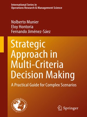 Strategic Approach In Multi-Criteria Decision Making By Nolberto Munier ...